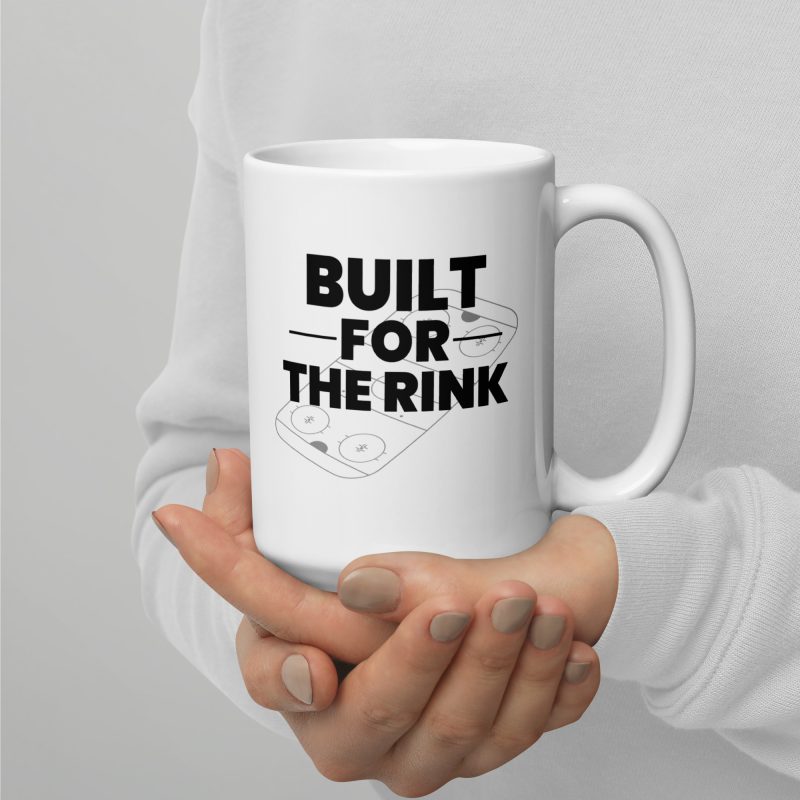 Built For The Rink White Glossy Mug